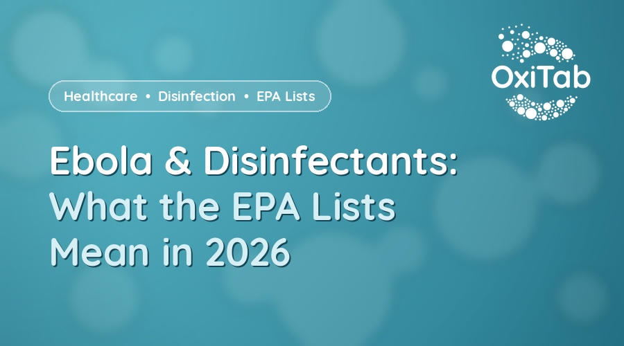 Ebola and Disinfectants: What the EPA Lists Mean in 2026