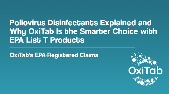 EPA List T: Poliovirus Disinfectants Explained and Why OxiTab Is the Smarter Choice