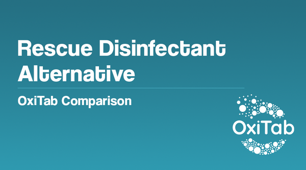 OxiTab vs Rescue (AHP): The Better Disinfectant Alternative for Animal Care